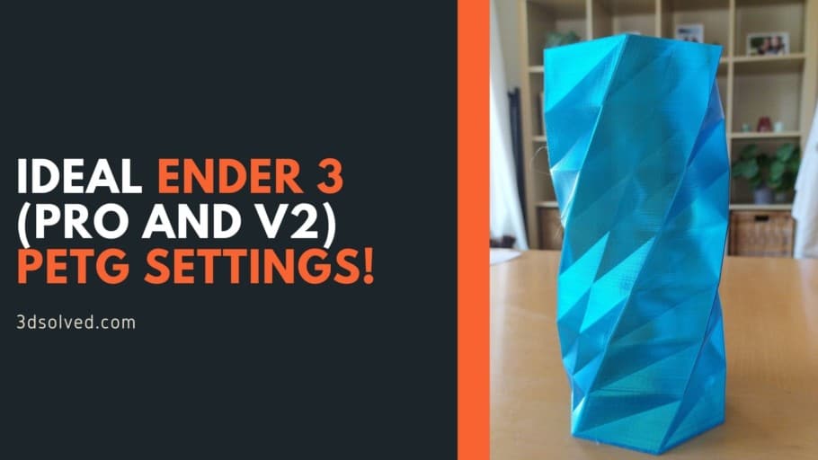 Måler Leeds Mængde penge Ideal Ender 3 (Pro and V2) PETG settings! – 3D Solved